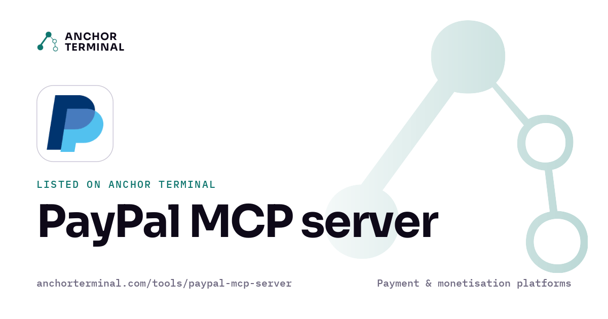 PayPal MCP server, listed on Anchor Terminal, light sharing image