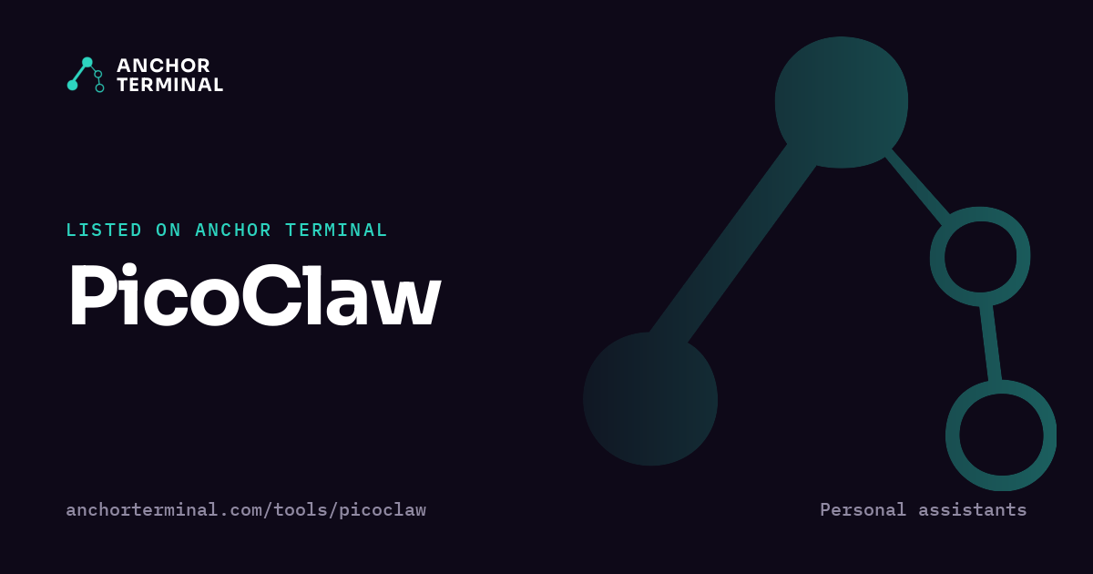 PicoClaw, listed on Anchor Terminal, dark sharing image