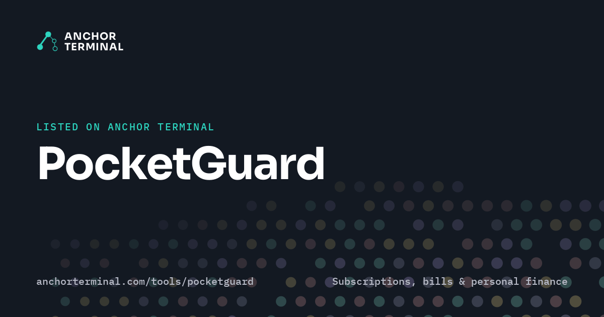PocketGuard, listed on Anchor Terminal, dark sharing image
