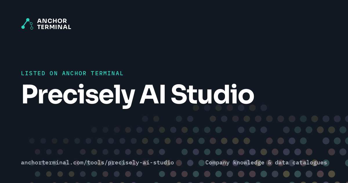 Precisely AI Studio, listed on Anchor Terminal, dark sharing image