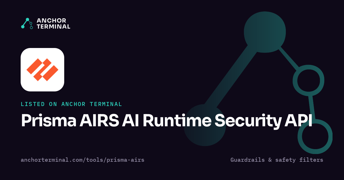 Prisma AIRS AI Runtime Security API, listed on Anchor Terminal, dark sharing image