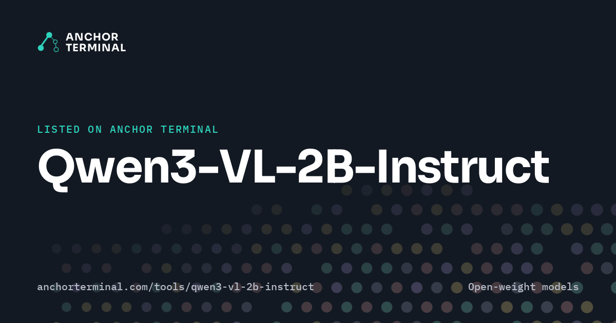 Qwen3-VL-2B-Instruct, listed on Anchor Terminal, dark sharing image