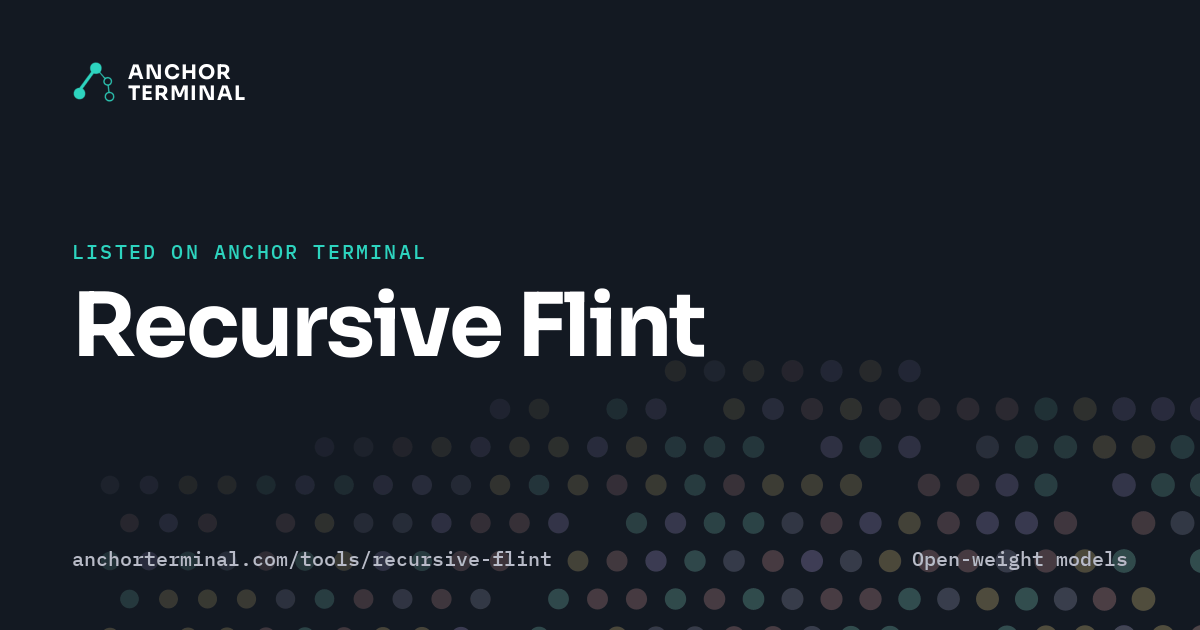 Recursive Flint, listed on Anchor Terminal, dark sharing image