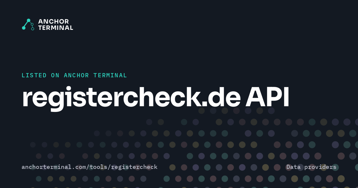 registercheck.de API, listed on Anchor Terminal, dark sharing image