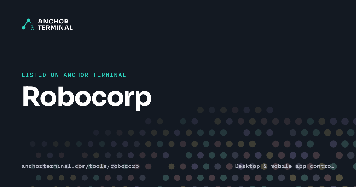 Robocorp, listed on Anchor Terminal, dark sharing image