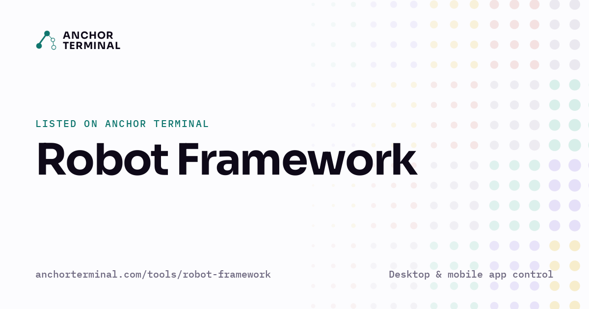 Robot Framework, listed on Anchor Terminal, light sharing image