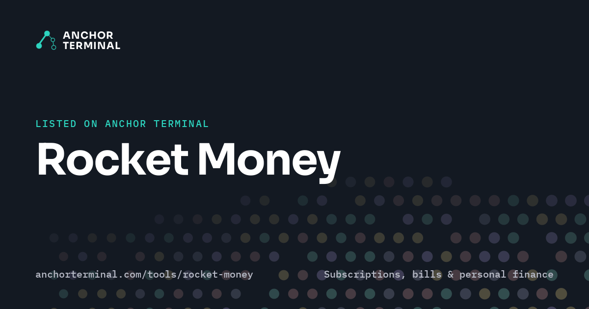 Rocket Money, listed on Anchor Terminal, dark sharing image