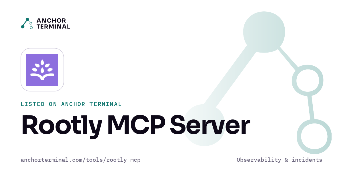 Rootly MCP Server, listed on Anchor Terminal, light sharing image