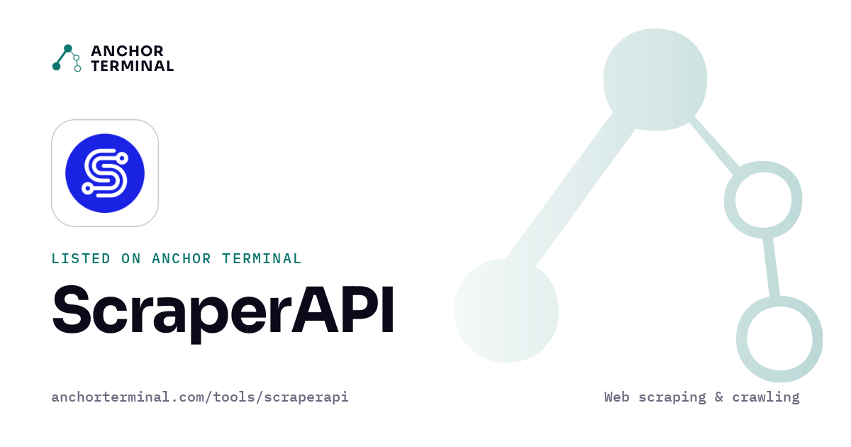 ScraperAPI, listed on Anchor Terminal, light sharing image