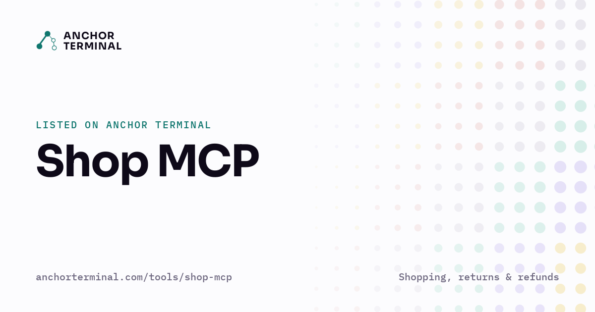 Shop MCP, listed on Anchor Terminal, light sharing image