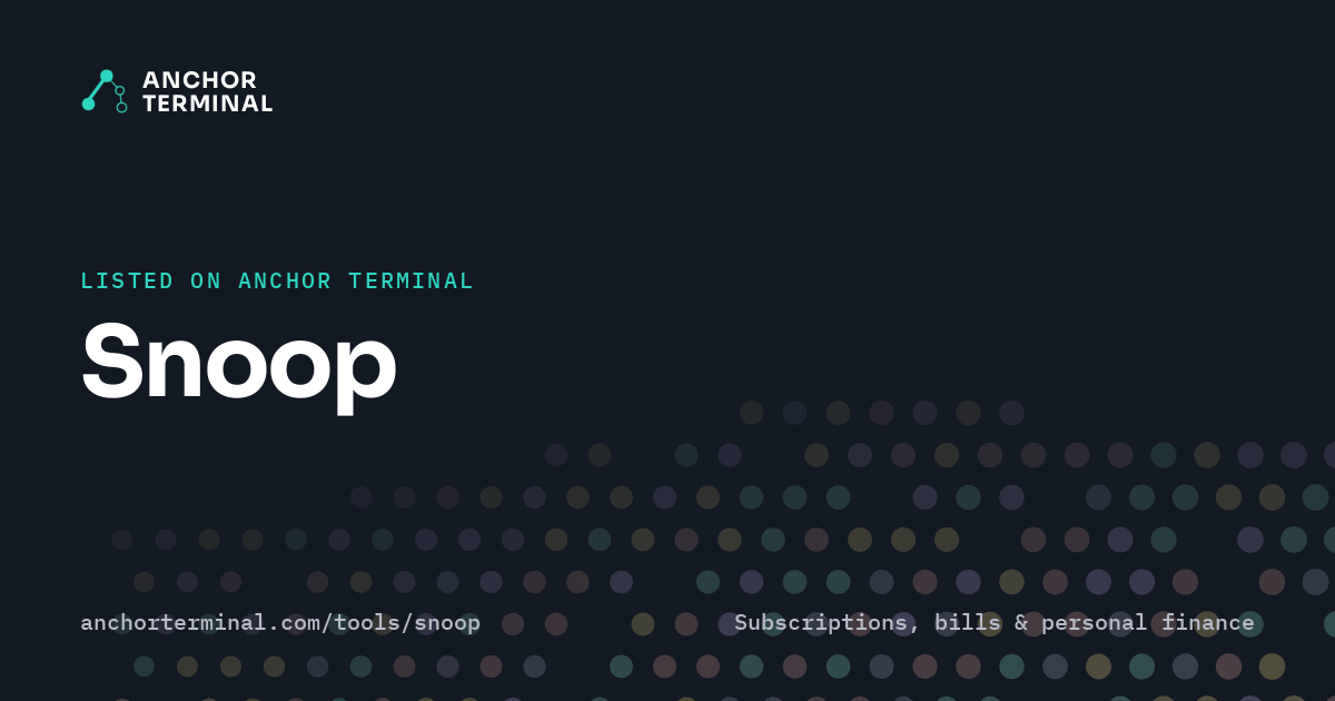 Snoop, listed on Anchor Terminal, dark sharing image