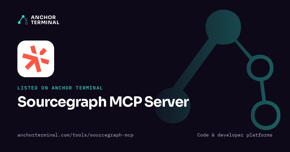 Sourcegraph MCP Server, listed on Anchor Terminal, dark sharing image