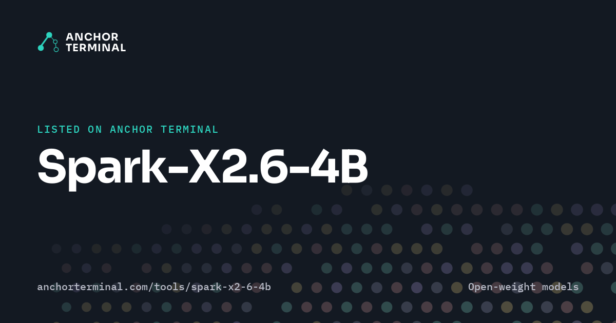 Spark-X2.6-4B, listed on Anchor Terminal, dark sharing image