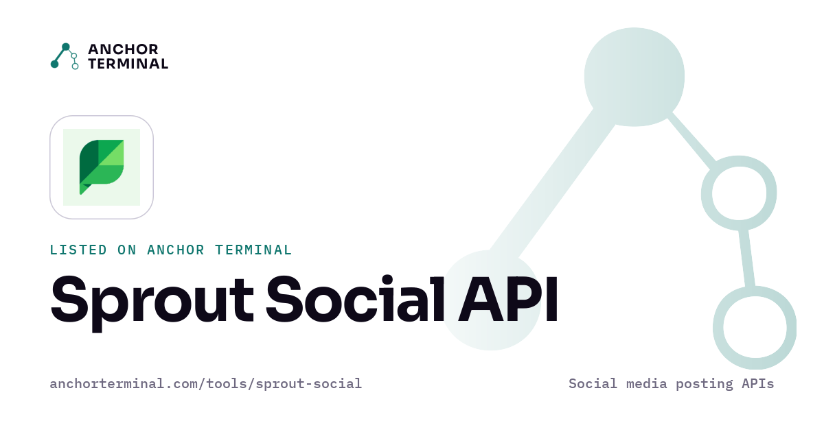 Sprout Social API, listed on Anchor Terminal, light sharing image