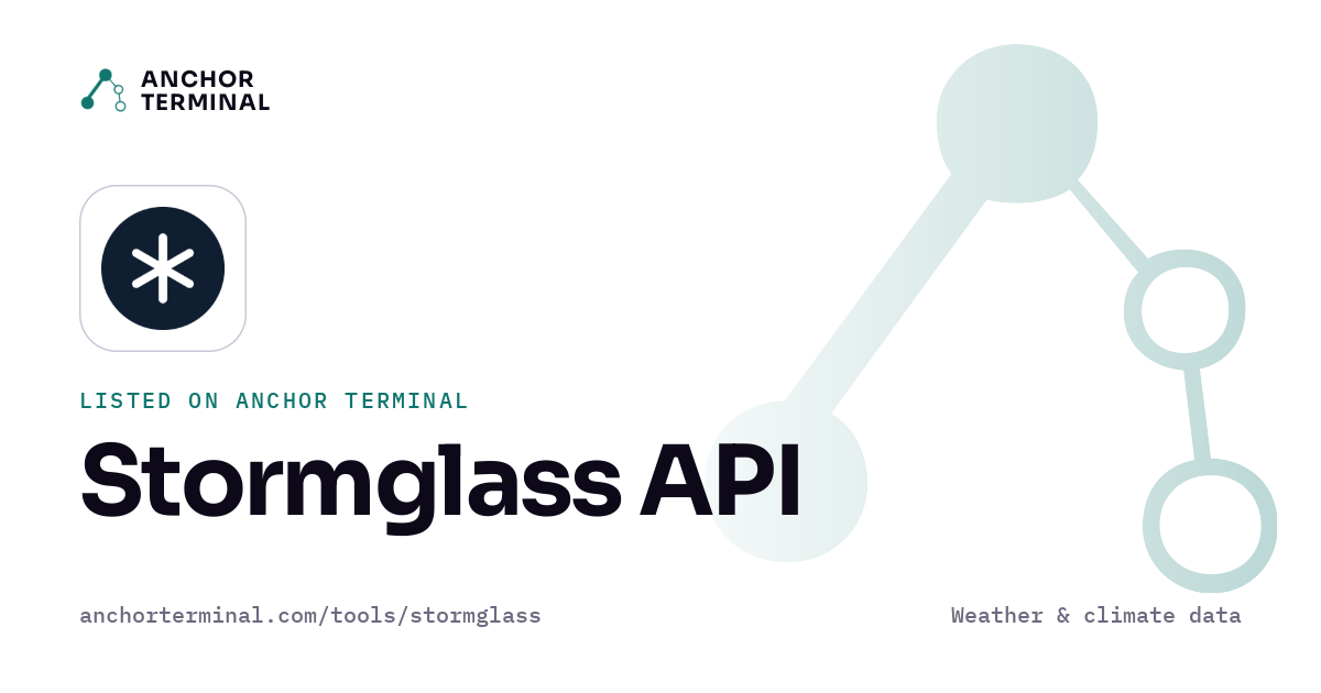 Stormglass API, listed on Anchor Terminal, light sharing image