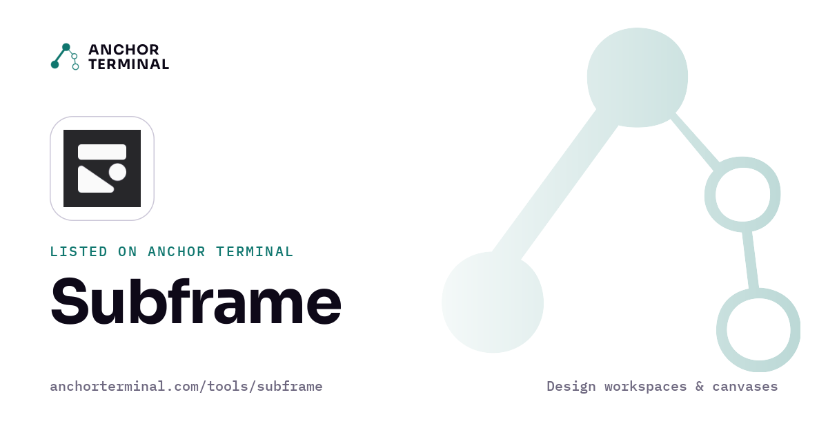 Subframe, listed on Anchor Terminal, light sharing image