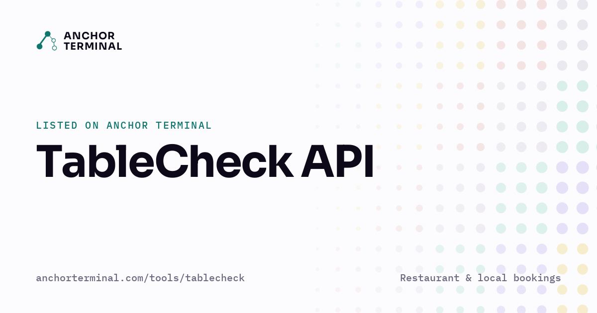 TableCheck API, listed on Anchor Terminal, light sharing image