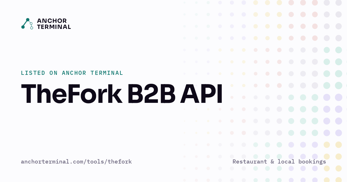 TheFork B2B API, listed on Anchor Terminal, light sharing image