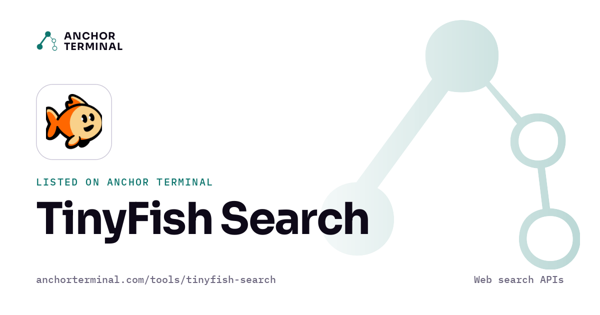 TinyFish Search, listed on Anchor Terminal, light sharing image