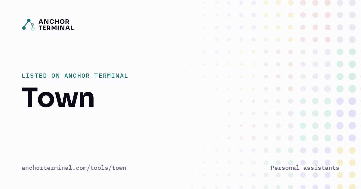 Town, listed on Anchor Terminal, light sharing image