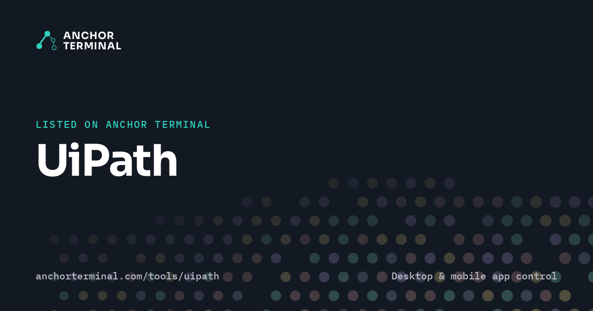 UiPath, listed on Anchor Terminal, dark sharing image