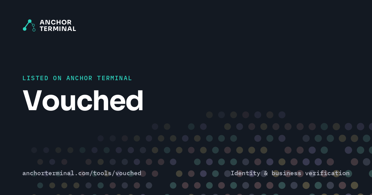 Vouched, listed on Anchor Terminal, dark sharing image