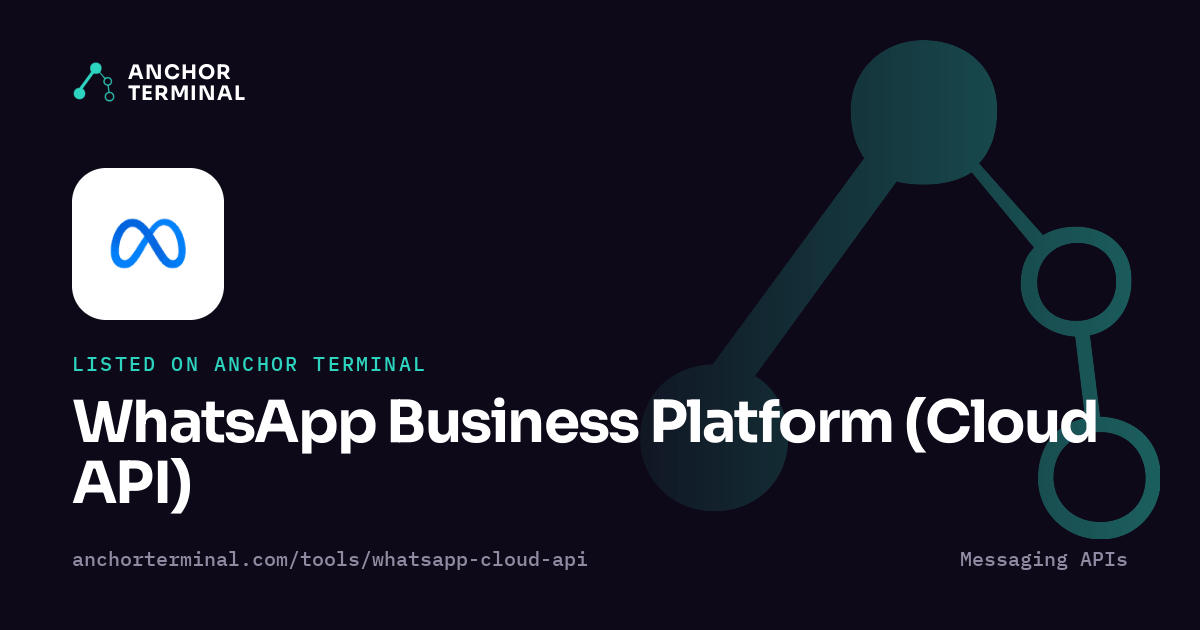 WhatsApp Business Platform (Cloud API), listed on Anchor Terminal, dark sharing image